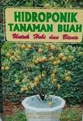 Cover Hidroponik Tanaman Buah :  Untuk Hobi dan Bisnis / Prihmantoro, Heru