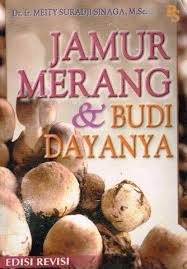 Cover Jamur Merang & Budi Dayanya :  Edisi Revisi / Sinaga, Meity Suradji