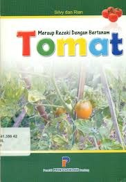 Cover Meraup Rezeki Dengan Bertanam :  Tomat / Silvy