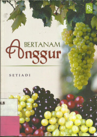 Cover Bertanam Anggur / Setiadi