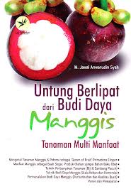 Cover Untung Berlipat dari Budi Daya Manggis / Jawal, M. Anwarudin Syah