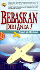 Cover Bebaskan Diri Anda / Al-Uqshari, Yusuf
