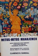 Cover Mitos - Mitos Manajemen = The Foklore of Management / Randall, Clarence B.