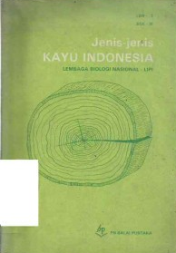 Cover Jenis-Jenis Kayu Indonesia / Setijati Sastrapradja