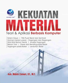 Cover Kekuatan Material :  Teori & Aplikasi Berbasis Komputer / Muhib, Zainuri Ach.