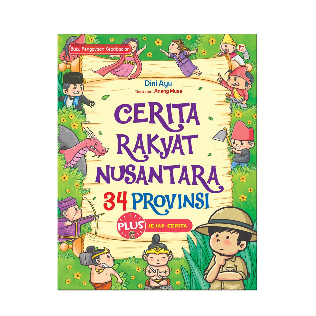 Cover Cerita Rakyat Nusantara :  34 Propinsi / Dini Ayu