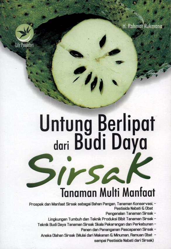 Cover Untung Berlipat dari Budi Daya Sirsak :  Tanaman Multi Manfaat / H. Rahmat Rukmana