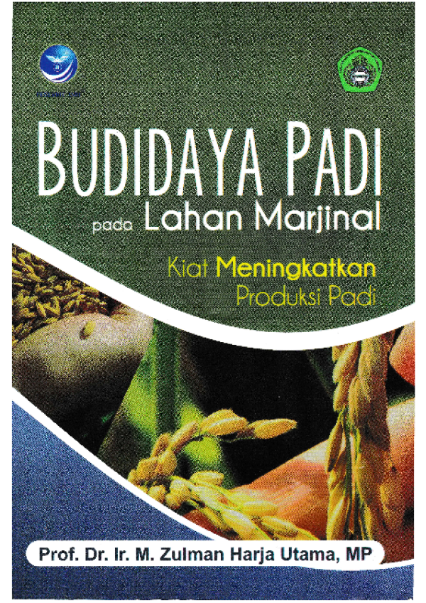 Cover Budaya Padi Pada Lahan Marjinal :  Kiat Meningkatkan Produksi Padi / Zulman Harja Utama, MP