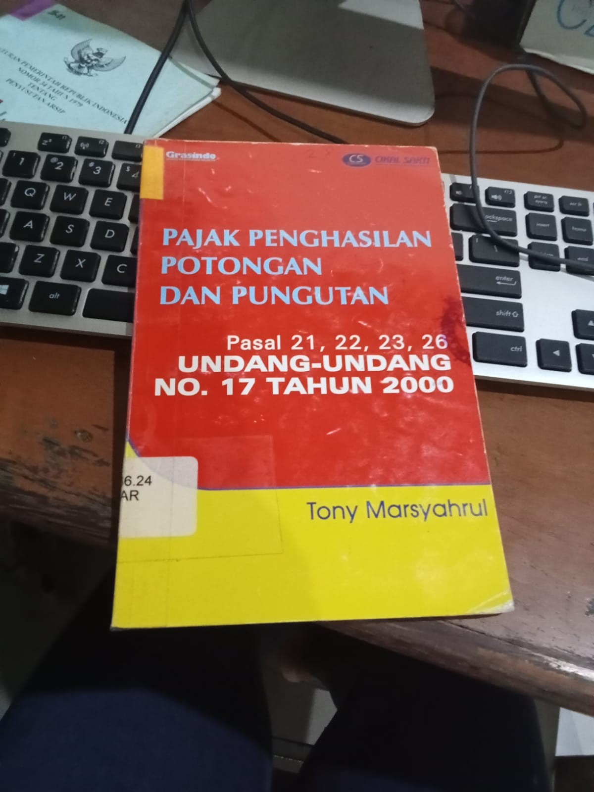 Cover Pajak Penghasilan Potongan Dan Pungutan :  Pasal 21, 22, 23, 26 Undang - Undang No. 17 Tahun 2000 / Tony Marsyahrul