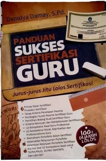 Cover Panduan Sukses Sertifikasi Guru / Damay,Denidya
