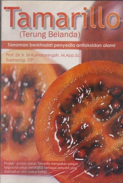 Cover Tamarillo (terung belanda) Tanaman Berkhasiat Penyedia Antioksidan Alami / Kumalaningsih, Sri