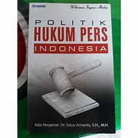 Cover Politik Hukum Pers Indonesia / Satya Arinanto
