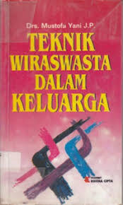 Cover Teknik Wiraswasta Dalam Keluarga / Yani,Mustofa