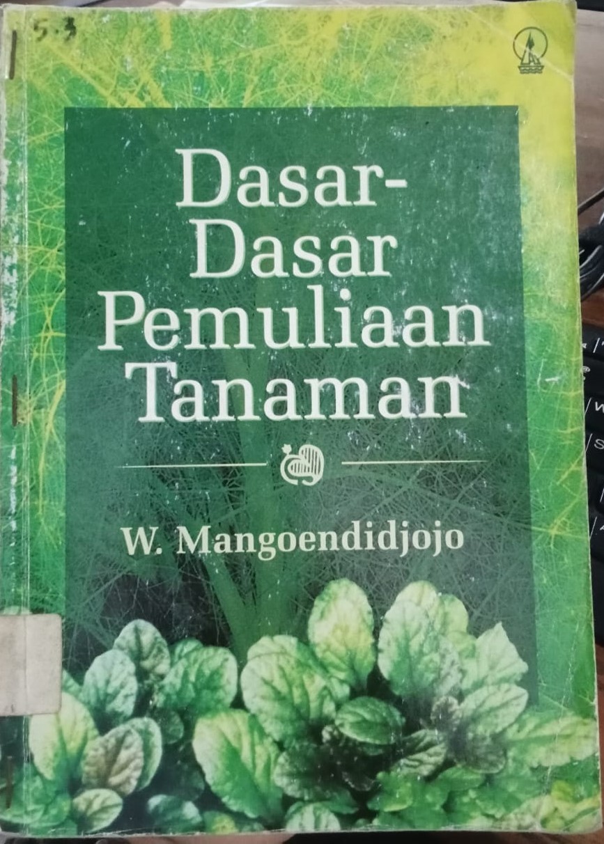 Cover Dasar-Dasar Pemuliaan Tanaman / Mangoendidjojo, W