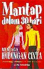 Cover Mantap Dalam 30 Hari Menjaga Hubungan Cinta :  Caro  Handley