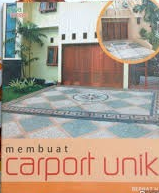 Cover Membuat Carport Unik / Bernat H.