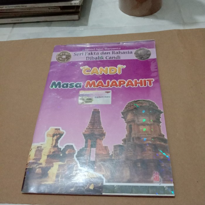 Cover Candi Masa Majapahit :  Seri Fakta dan Rahasia DiBalik Candi / Daniel Agus Maryanto
