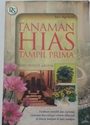 Cover Tanaman Hias Tampil Prima / Arifin, Hadi Susilo