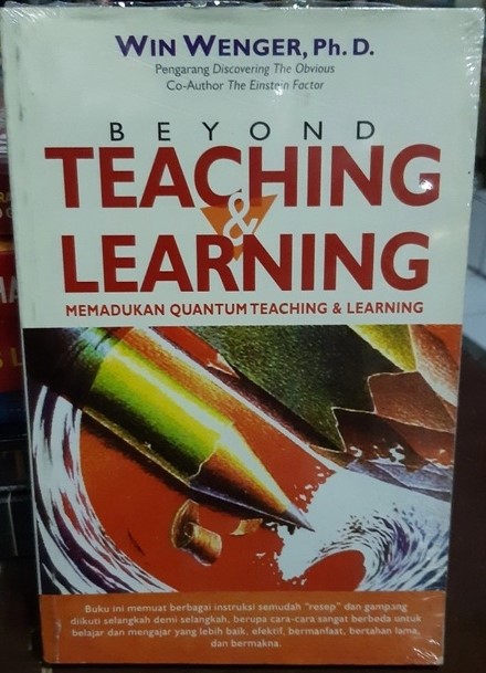 Cover Beyond Teaching Learning :  Memandukan Quatum Teaching / Wenger,Win
