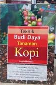 Cover Teknik Budi Daya Tanaman Kopi / Manastas, Lagita