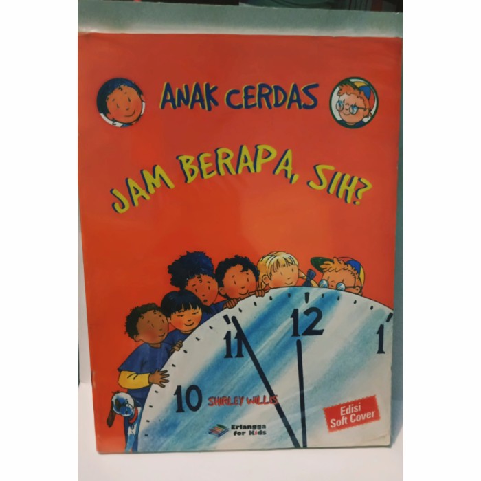 Cover Jam Berapa, Sih? :  Anak Cerdas / Sakti ibowo