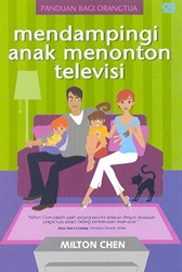 Cover Mendampingi Anak Menonton Televisi / Milton Chenc