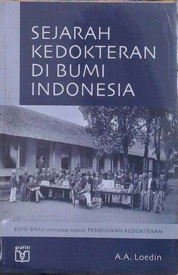 Cover Sejarah Kedokteran Di Bumi Indonesia / Loedin
