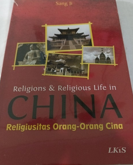 Cover Religion and Religious Life In Chine :  Religiusitas Orang Orang / Sang Ji