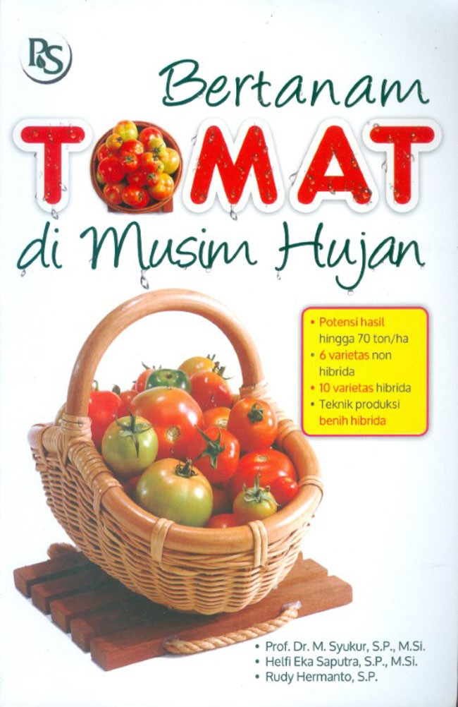 Cover Bertanam Tomat di Musim Hujan / Syukur, M