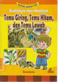 Cover Budidaya dan Manfaat Temu Giring, Temu Hitam, dan Temu Lawak / Kardono