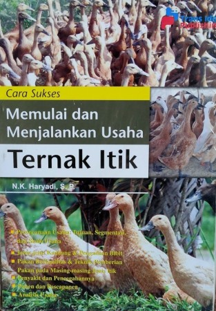 Cover Cara Sukses Memulai Dan Menjalankan Usaha Ternak Itik : / Haryadi