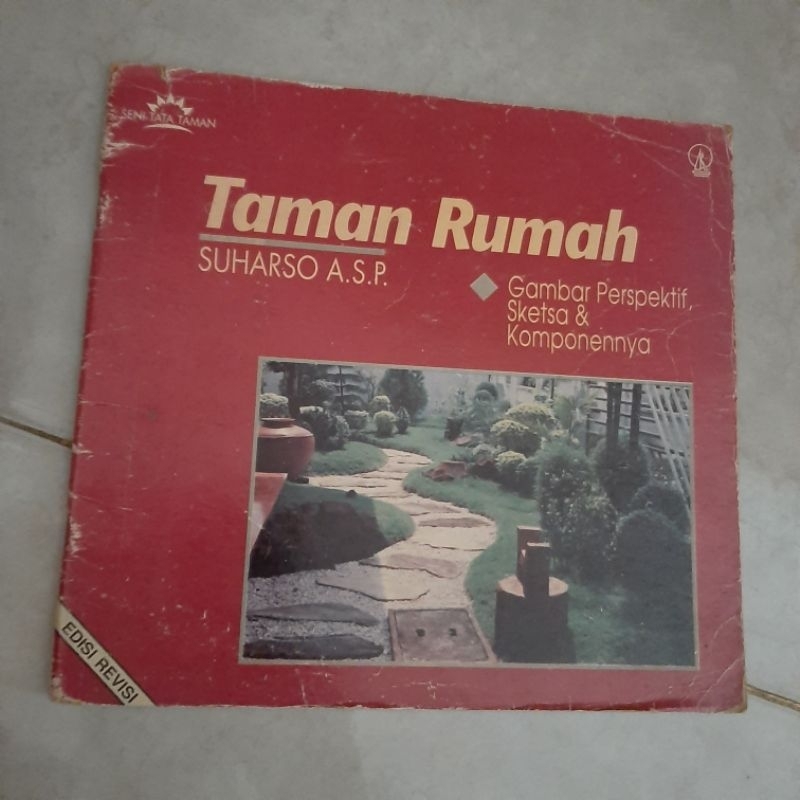 Cover Taman Rumah :  Gambar Perspektif,sketsa & Komponennya... / Suharso A.S.P