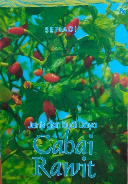 Cover Jenis Dan Budidaya Cabai Rawit : / Setiadi