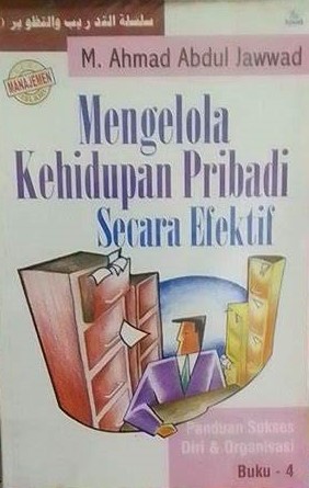 Cover Mengelola Kehidupan Pribadi Secara Efektif / M. Ahmad Abdul Jawwad