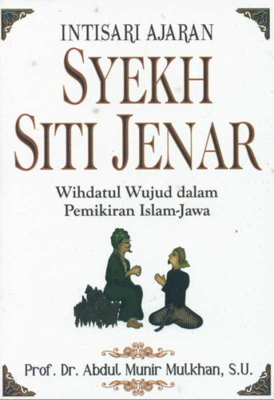Cover Intisari Ajaran Syekh Siti Jenar / Mulkhan,Munir Abdul