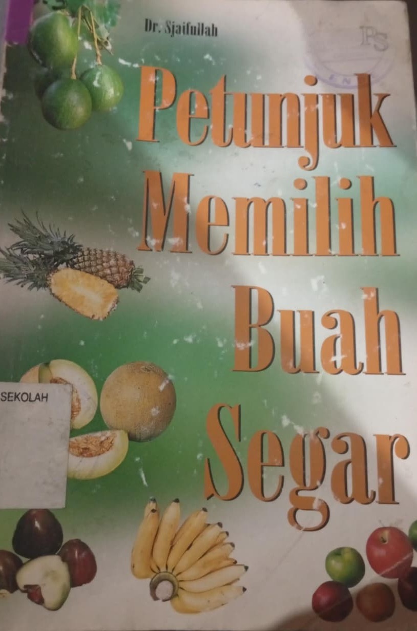 Cover Petunjuk Memilih Buah Segar / Sjaifullah
