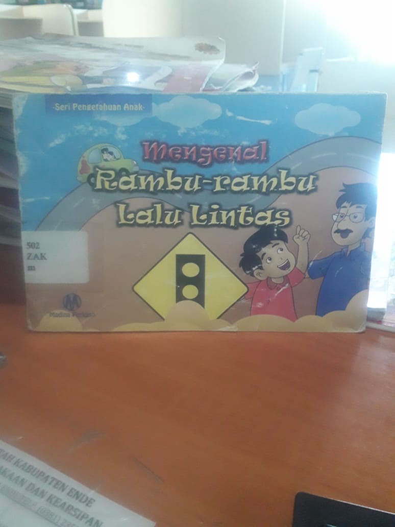 Cover Mengenal Rambu-rambu Lalu Lintas :  Seri Pengetahuan Anak / Zaki