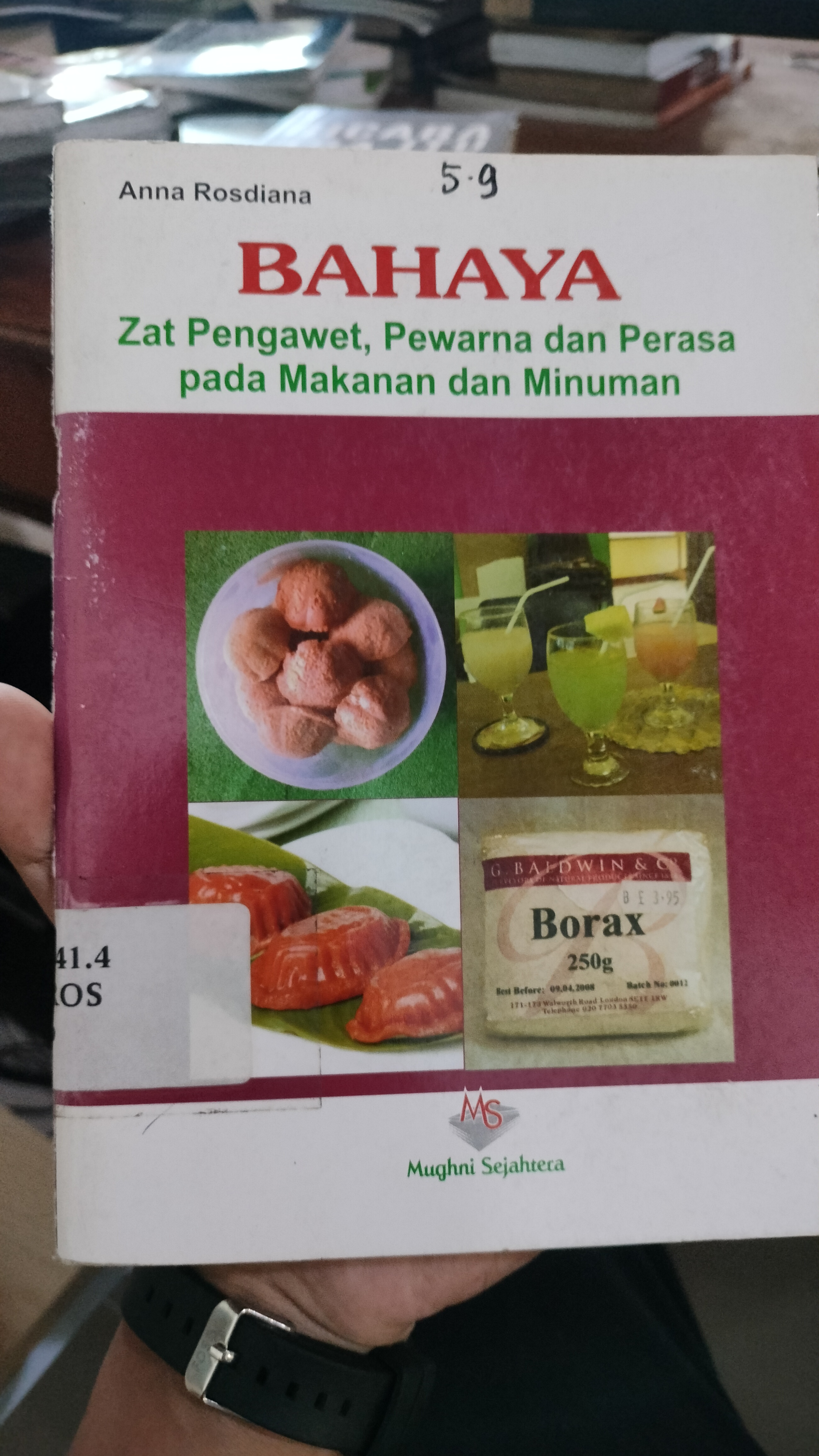 Cover Bahaya Zat Pengawet, Pewarna dan Perasa pada Makanan dan Minuman / Rosdiana, Anna