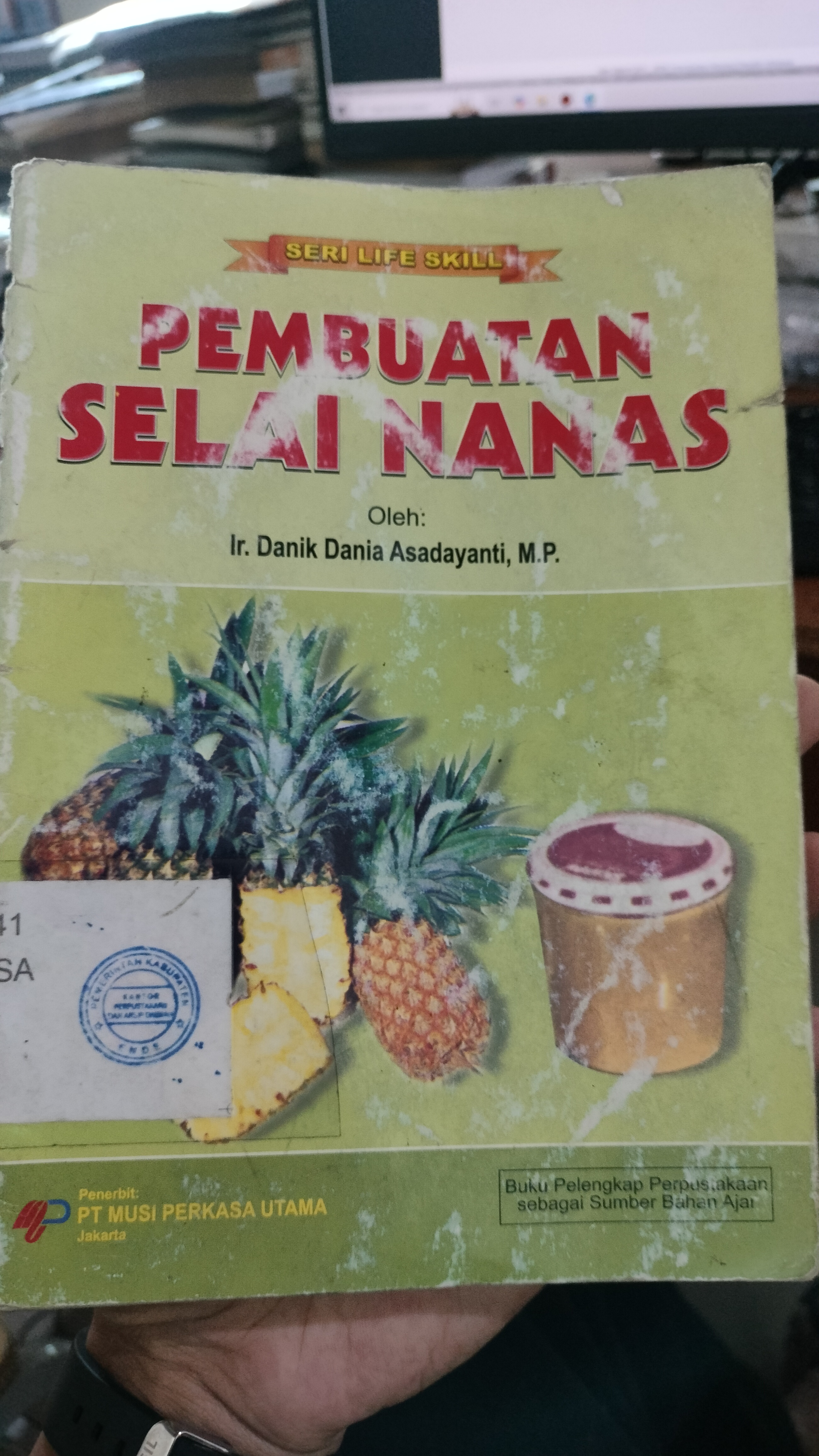 Cover Pembuatan Selai Nanas / Asadayanti, Danik Dania