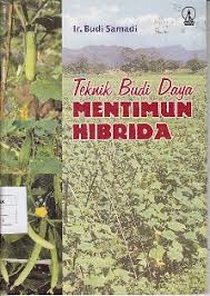 Cover Teknik Budi Daya :  Mentimun Hibrida / Samadi, Budi