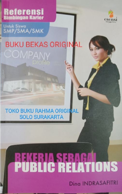 Cover Bekerja Sebagai Public Relations / Indrasafitri,Dina