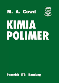 Cover Kimia Polimer : Cowd Polymer Chemistry :  Chowd, M.A