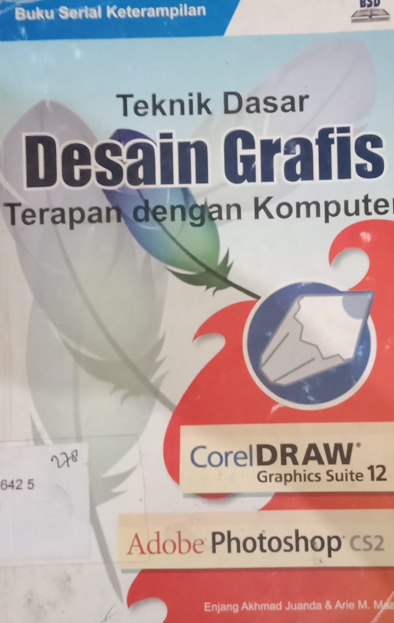 Cover Teknik Dasar Desain Grafis Terapan dengan Komputer :  Enjang Akhmad Juanda
