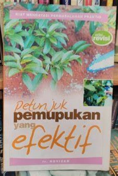 Cover Petunjuk Pemupukan Yang Efektif / Novizah