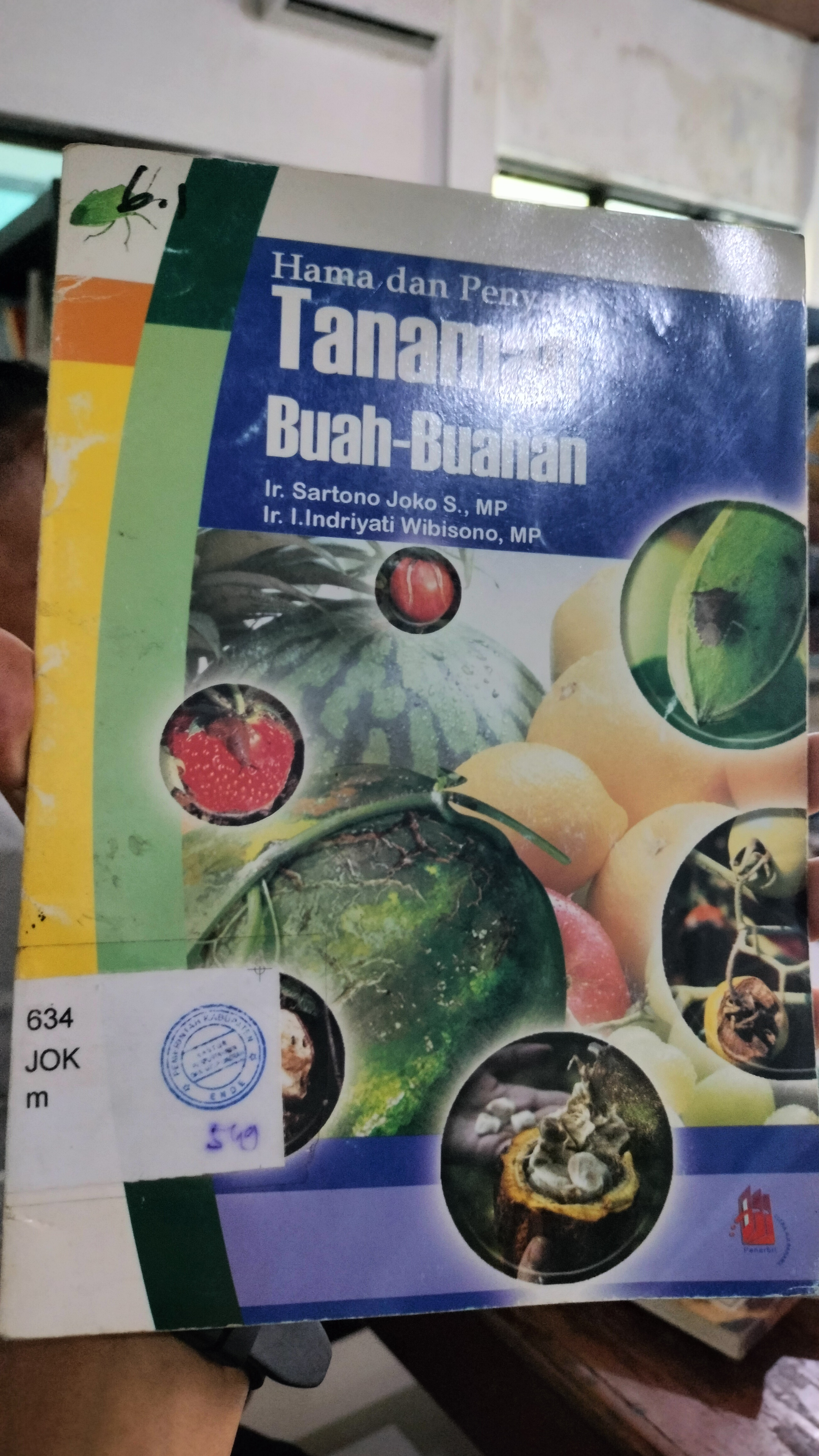 Cover Hama dan Penyakit :  Tanaman Buah-buahan / Joko Sartono