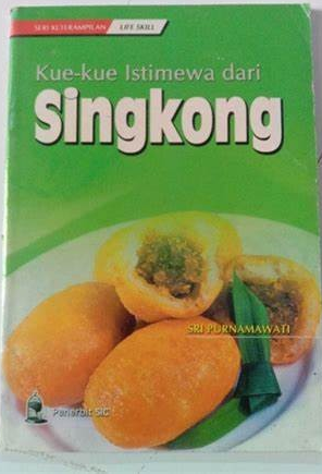 Cover Kue-Kue Istimewah dari Singkong / Purnamawati, Sri