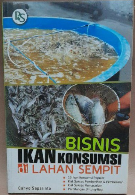 Cover Bisnis Ikan Konsumsi Di Lahan Sempit / Cahyo Saparinto