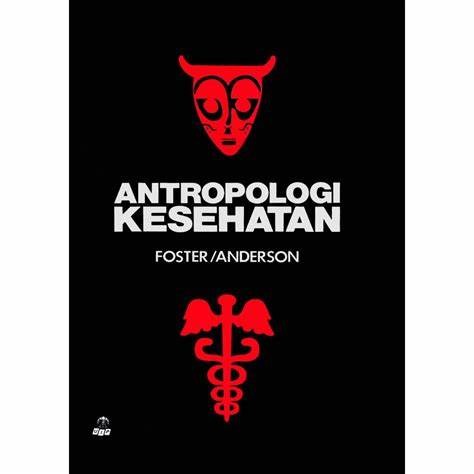 Cover Antropologi Kesehatan / Foster