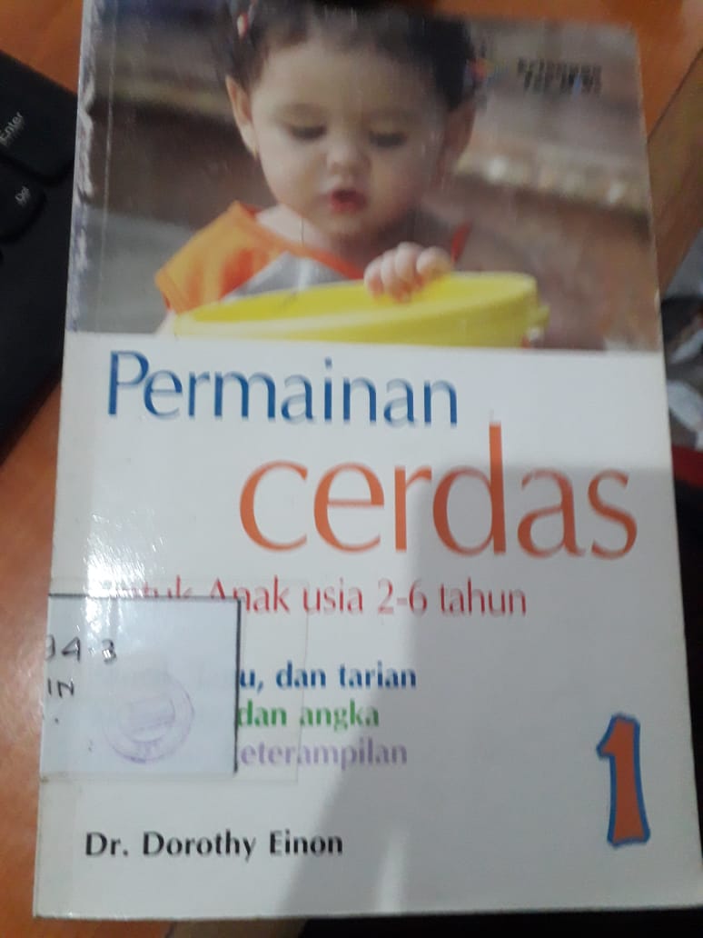 Cover Permainan Cerdas :  Untuk Anak Usia 2-6 tahun / Dorothy Einon