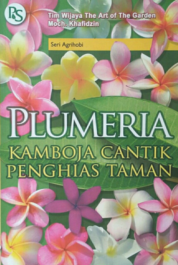 Cover Plumeria :  Kamboja Cantik Penghias Taman / Tim Wijaya